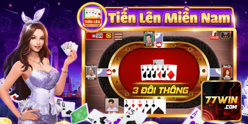 Tien Len Mien Nam 77win Cung Su Pho Bien Cua No